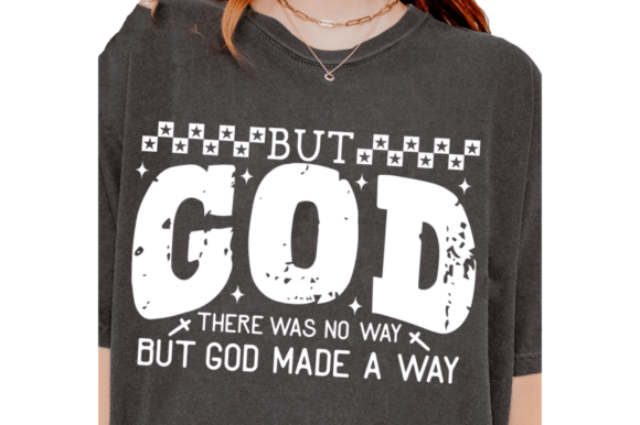 But God PNG & Christian SVG Graphics for T-Shirt Designs