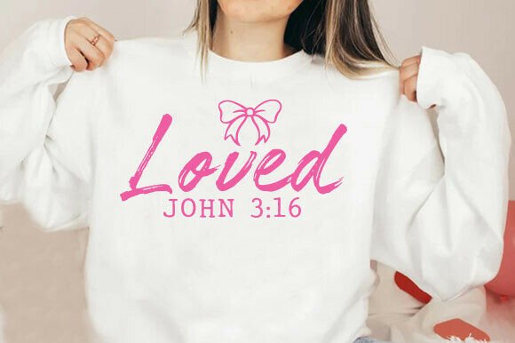 Christian Valentines PNG, Loved John — Graphics & T-Shirt Designs