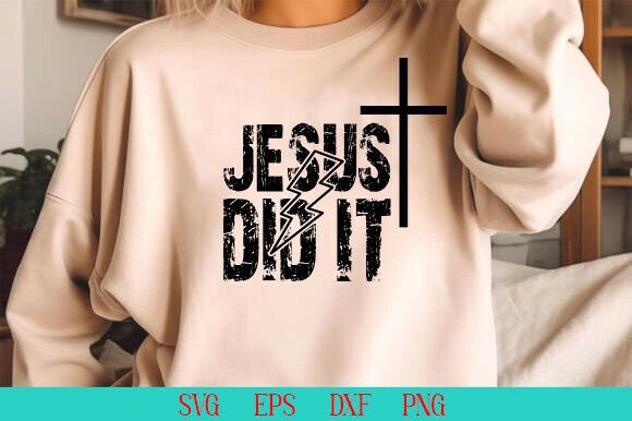 JESUS DID IT T-SHIRT Graphics & T-Shirt Designs