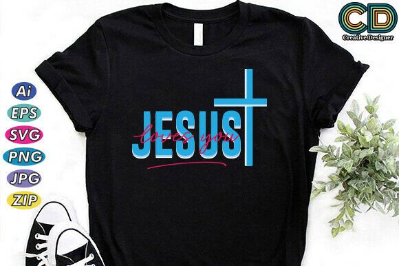 JESUS LOVES YOU Graphics for T-Shirt Designs