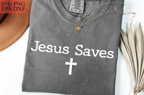 Jesus Saves Graphics for T-Shirt Designs