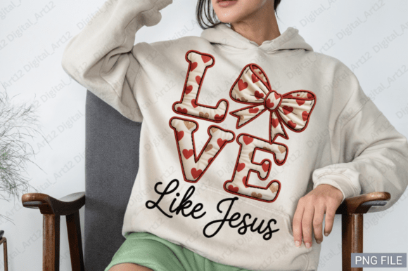 Love Like Jesus PNG: Valentine’s Graphics for T-Shirt Designs