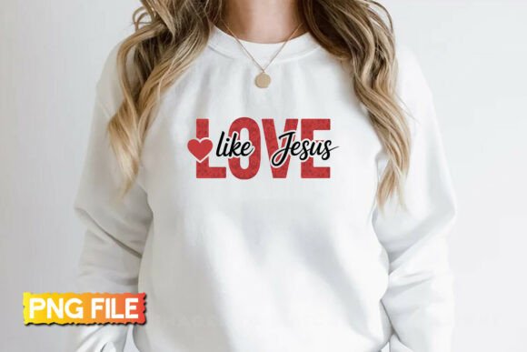 Love Like Jesus SVG & Faith Valentine PNG Graphics