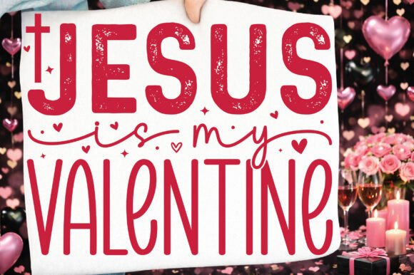 Valentine PNG SVG, Jesus Valentine SVG: Graphics for T-Shirt Designs